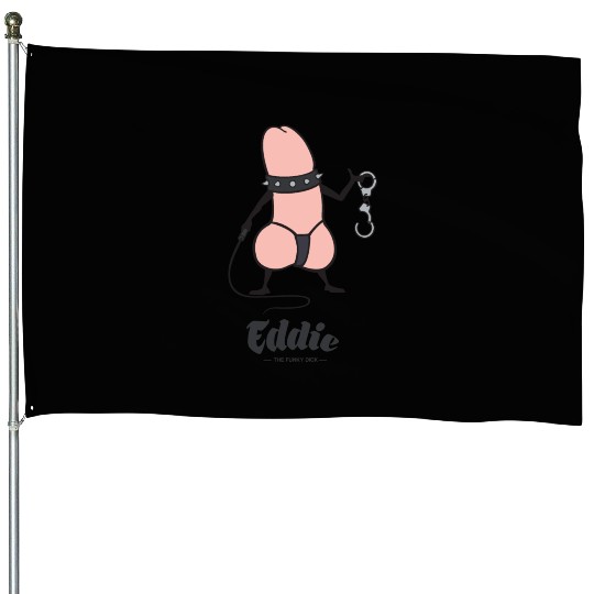Eddie Funky Dick BDSM House Flags