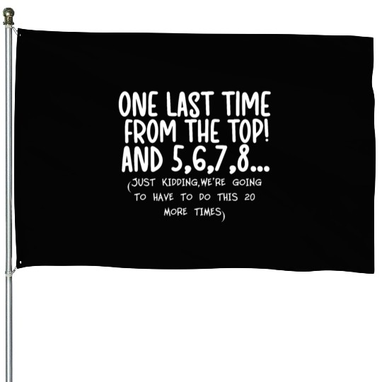 Dance Sayings Dancer Quotes Funny Dance Teacher House Flags