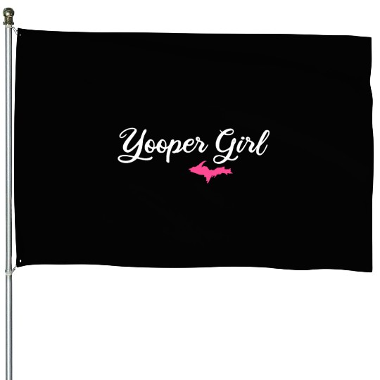yooper girl, upper peninsula gifts House Flags