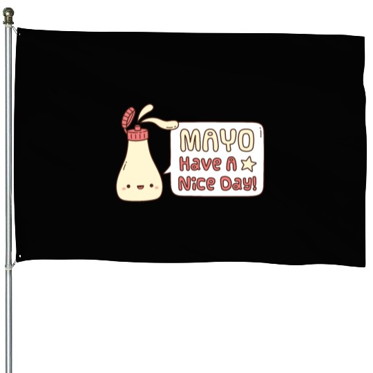 Mayo Have A Nice Day Cute Greeting Doodle House Flags