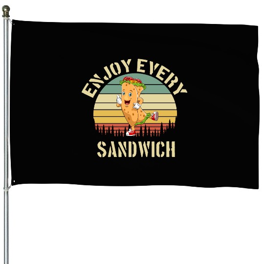 Enjoy Every Sandwich House Flags