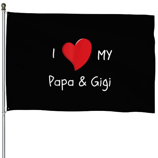 I Love My Papa Gigi House Flags