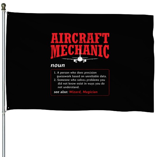 Mechanic Aircraft Aircraft Mechanic House Flags