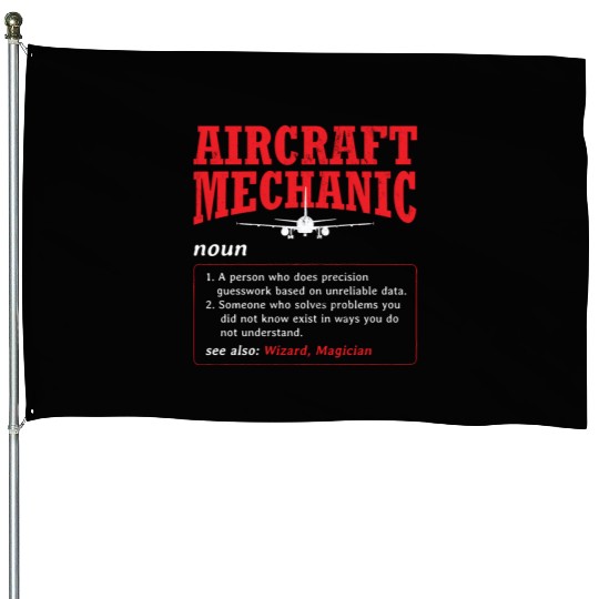 Mechanic Aircraft Aircraft Mechanic House Flags