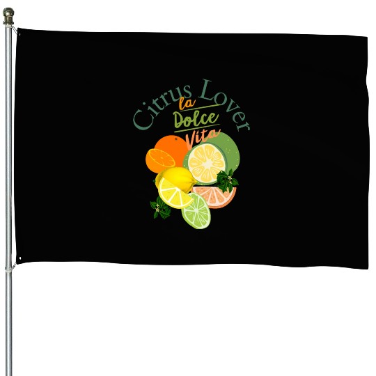 Citrus Lover la Dolce Vita House Flags
