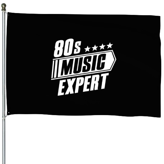 80s Music Expert Listening Lover Funny Musician House Flags