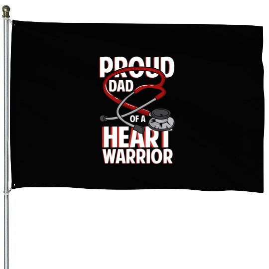 Proud Dad Of A Heart Warrior Coronary Disease CHD House Flags
