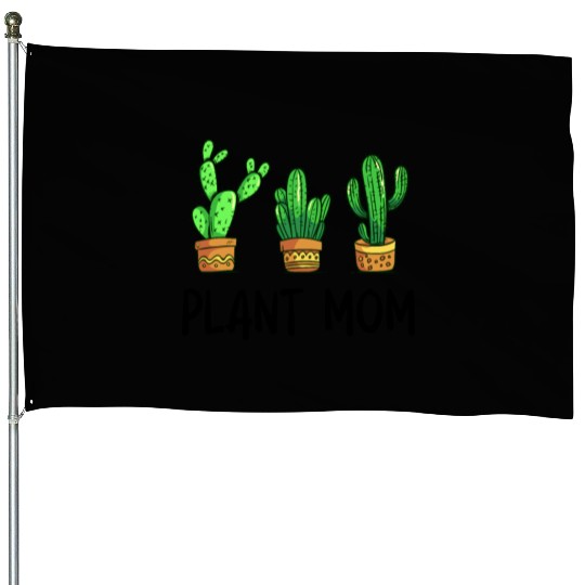Plant Mom Funny Cactus Succulent House Flags