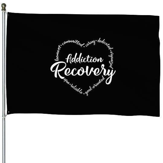 Addiction recovery, sobriety, sober House Flags