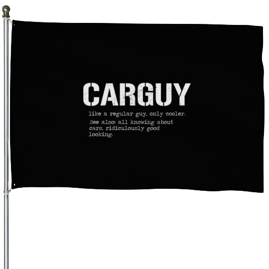 Car Guy House Flags