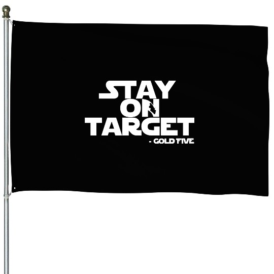 Stay on target - Gold Five House Flags