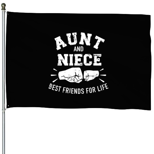 Aunt and niece friends for life House Flags