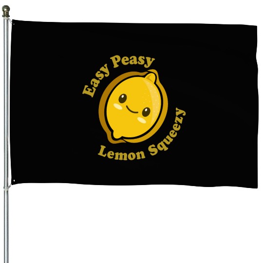 Easy Peasy Lemon Squeezy House Flags