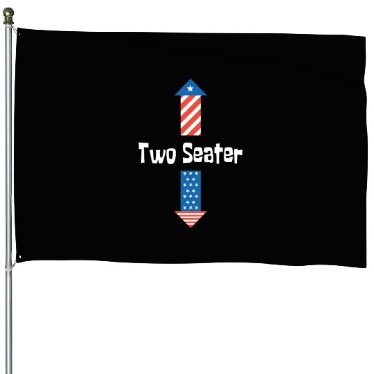 4th Of July Dirty For Men Adult Humor Two Seater House Flags