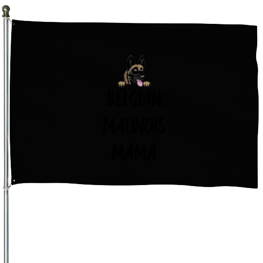 Belgian Malinois Mama Gift House Flags