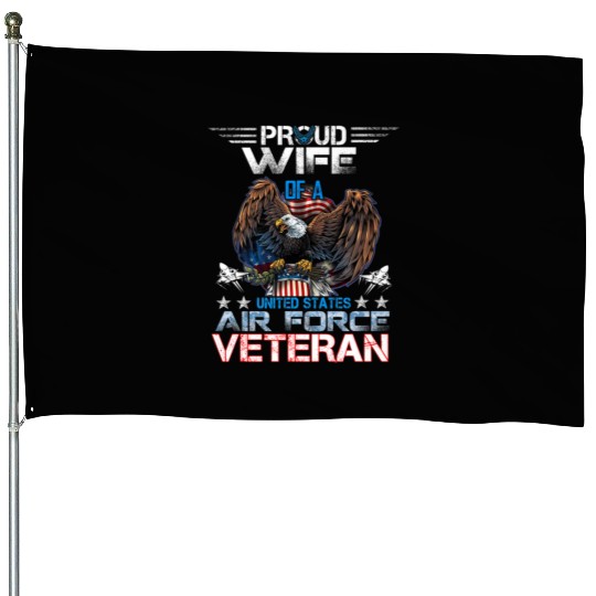 Veteran-Proud Wife Of Us Air Force Veteran Patriot House Flags