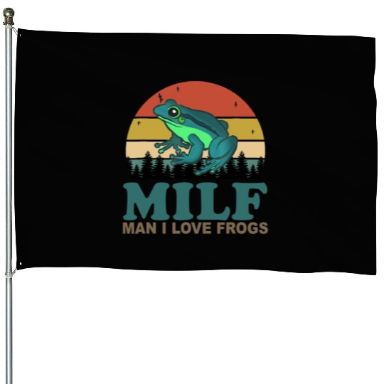 MILF Man I Love Frogs House Flags