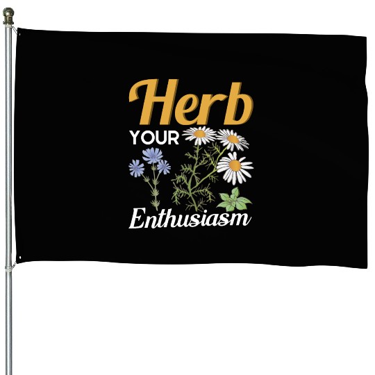 Herb Your Enthusiasm Gardener Gardening House Flags