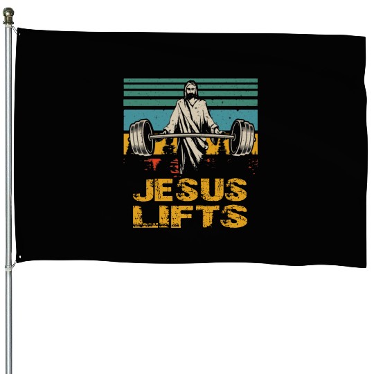 JESUS LIFTS House Flags