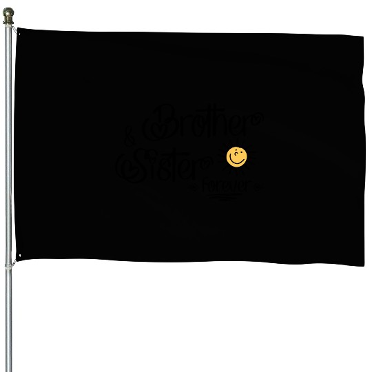 Brothers and Sisters House Flags