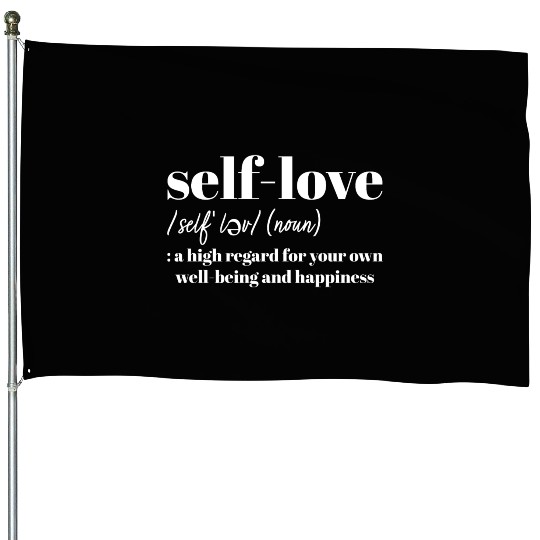 SELF LOVE DEFINED House Flags