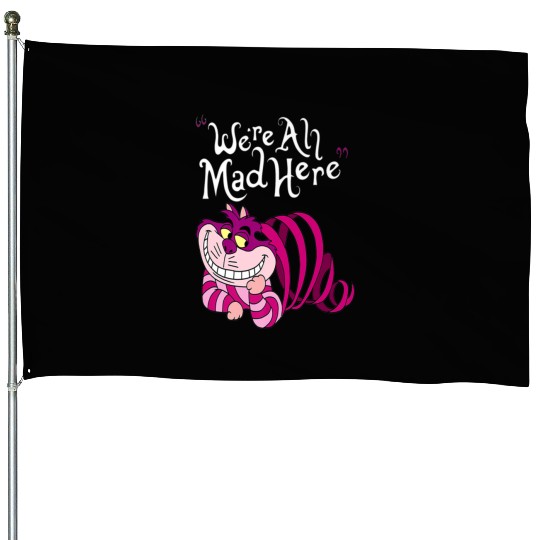 Cheshire Cat Were all Mad Here Cat 1669 House Flags