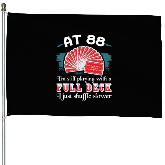 Full Deck Birthday Party 88th Birthday 88 Years Ol House Flags