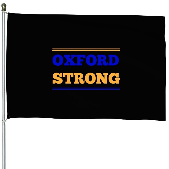 Oxford Strong House Flags