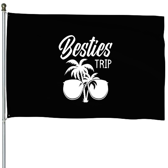 Besties Trip Beach Best Friends Vacation House Flags
