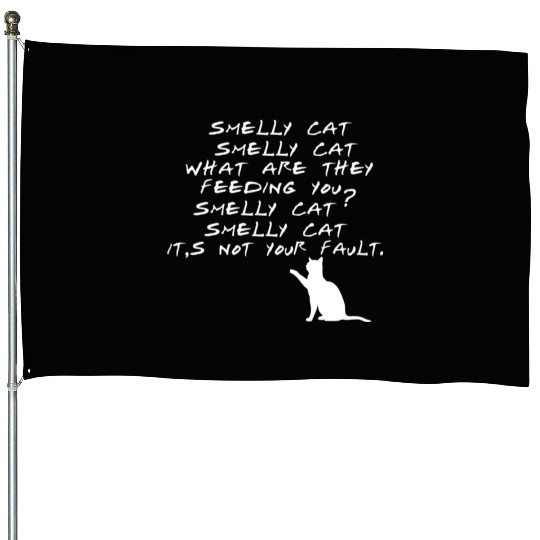 Smelly Cat Friends Tv Show House Flags