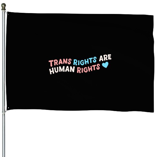 Trans Right Are Human Rights House Flags