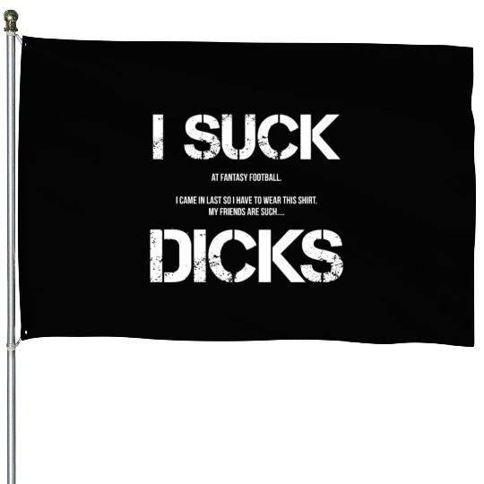 Fantasy Football Loser I Lost League Shame funny House Flags