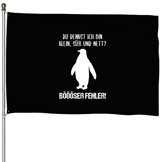 Penguin Small Sweet Nice Funny Quote Gift House Flags