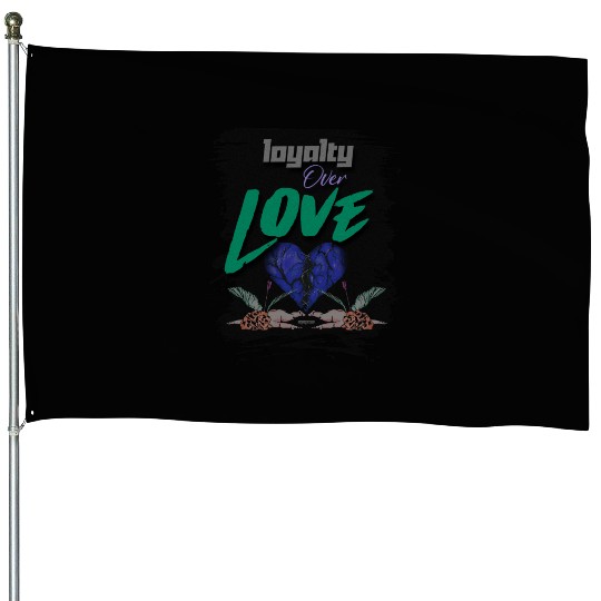 Loyalty Over Love Dead Cupid House Flags