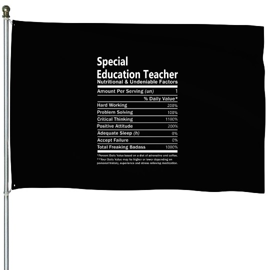 Special Education Teacher House Flags - Nutritional An