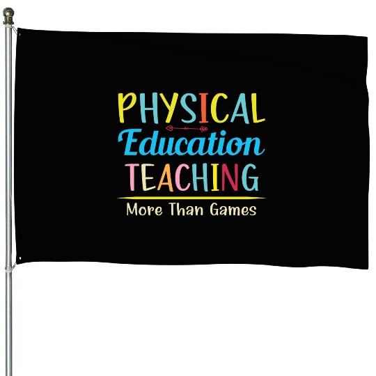 Physical Education Phys Ed Teacher House Flags