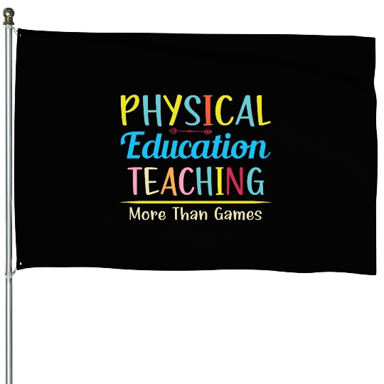 Physical Education Phys Ed Teacher House Flags