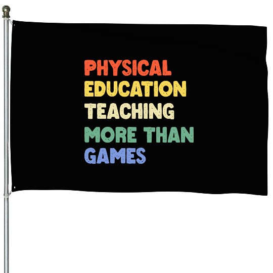Physical Education Phys Ed Teacher House Flags