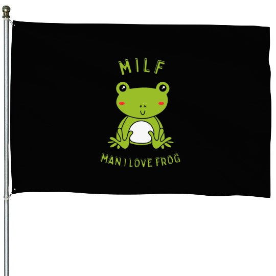MILF Man I Love Frog House Flags
