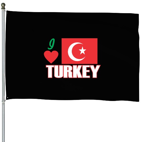 I LOVE TURKEY House Flags