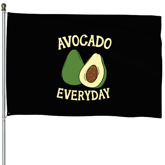 Avocado Everyday Avocado Lover Guac Guacamole Keto House Flags