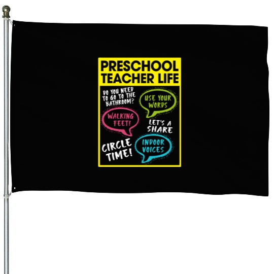Preschool Teacher Life House Flags