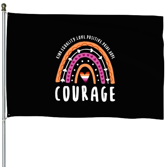 Courage Lesbian Pride Rainbow House Flags