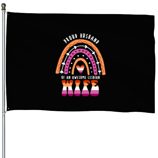 Proud Husband Awesome Lesbian Wife House Flags