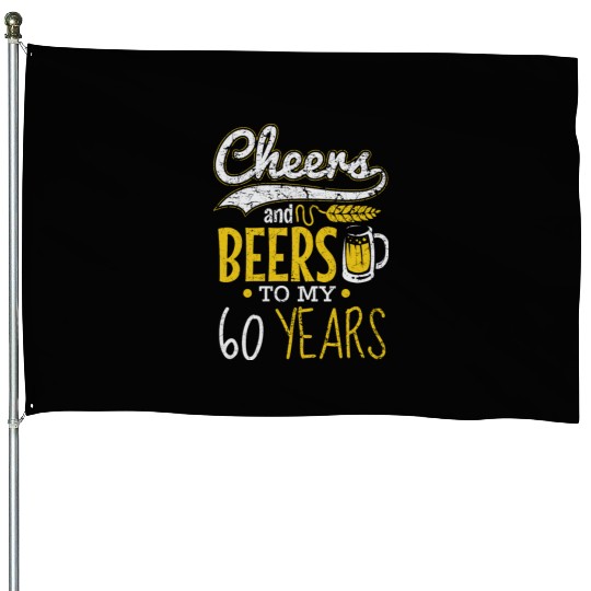 Cheers and Beers 60th Birthday Gift Idea House Flags