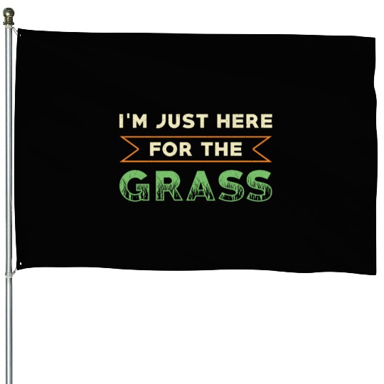 Lawn Mower I'm Just Here For The Grass Lawn Mowing House Flags
