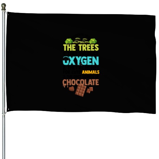Novelty Reasons To Save Trees Planting House Flags