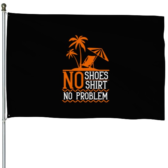 Funny Beach Quote Men Women Retired Holiday House Flags