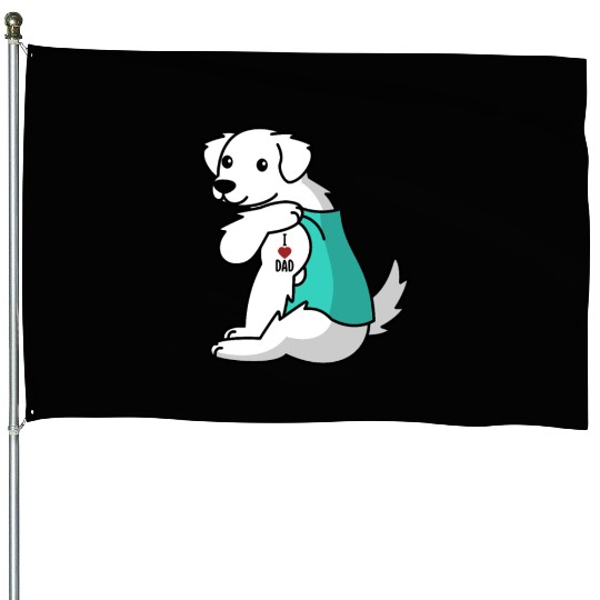I Love Dad Great Pyrenees House Flags
