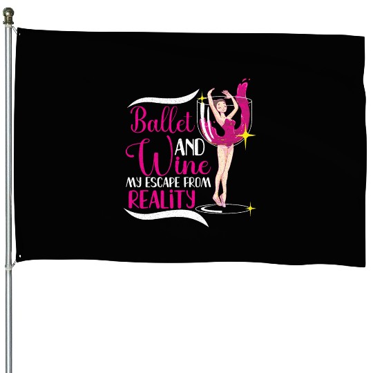 Ballet Ballerina Dance Dancer Dancing Ballet Gift House Flags